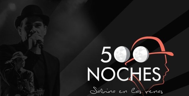 500 NOCHES. SABINA EN LAS VENAS ( TODOS LOS PÚBLICOS) 